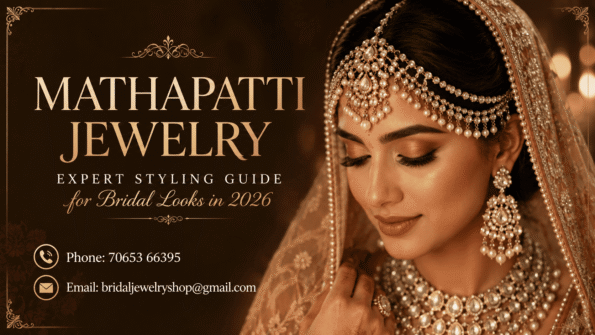 Mathapatti Jewelry- Expert Styling Guide for Bridal Looks in 2026